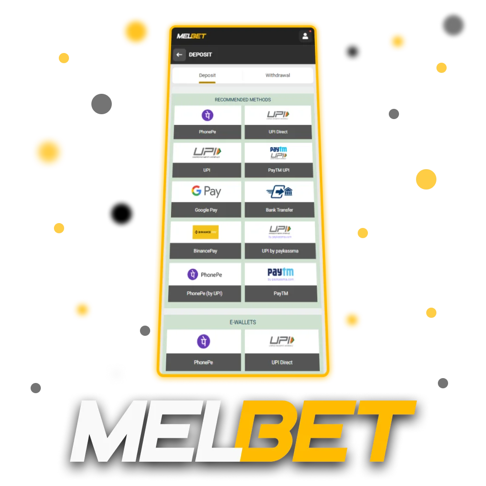Choose from multiple deposit options available on the Melbet in India.