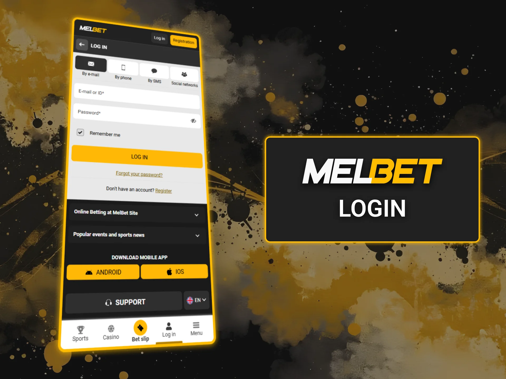 You can log in to your account via Melbet app in 3 steps.
