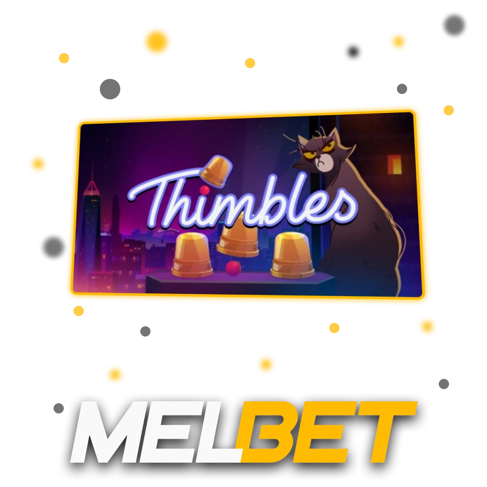Thimbles Game on Melbet offers a fun and rewarding casino experience.