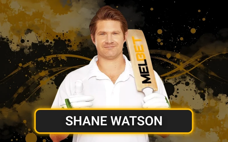 Shane Watson is an excellent choice as a partner for Melbet.