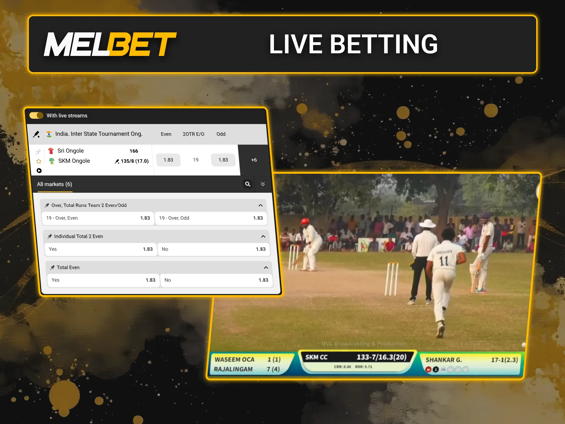 Watch live broadcasts and place bets on official Melbet website.