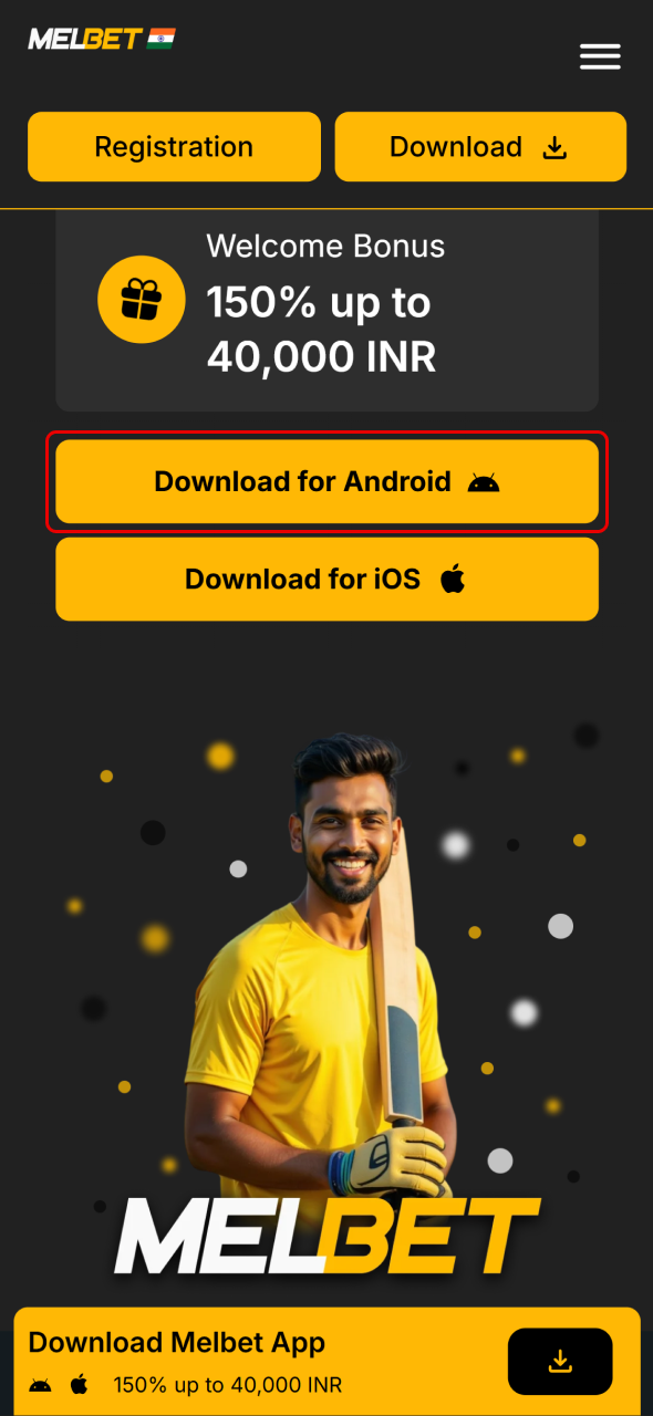 Start download Melbet mobile app for Android by visiting our official website.